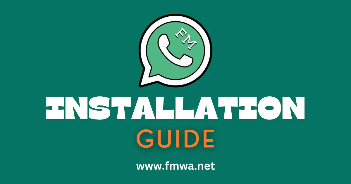 FM WhatsApp Installation Guide